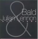 Bald & Julian Lennon All Alone